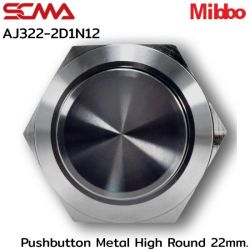 AJ322-2D1N12 Pushbutton Metal High Round 22mm. Momentary Mibbo