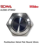 AJ316-2T1N12 Pushbutton Metal Flat Round 16mm. Momentary Switch