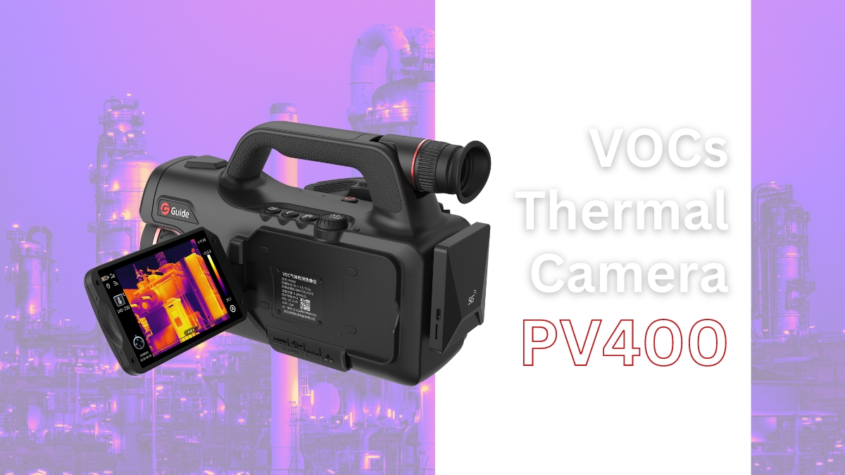 Thermal camera ตรวจจับการรั่วไหลของก๊าซ VOC