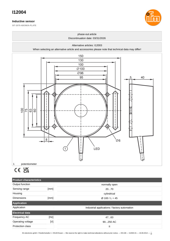 I12004 \ Inductive sensor \ Range20...70 mm \ AC NO \ Ø 100 \ Cable PVC 2 m datasheet