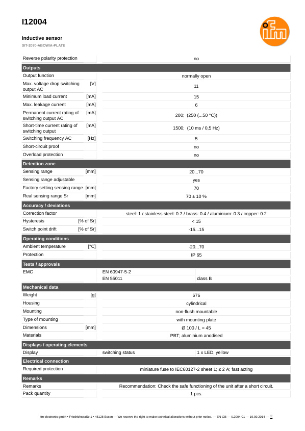 I12004 \ Inductive sensor \ Range20...70 mm \ AC NO \ Ø 100 \ Cable PVC 2 m datasheet