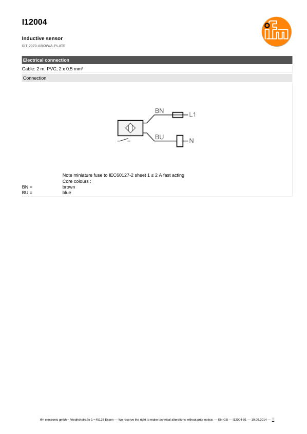 I12004 \ Inductive sensor \ Range20...70 mm \ AC NO \ Ø 100 \ Cable PVC 2 m datasheet