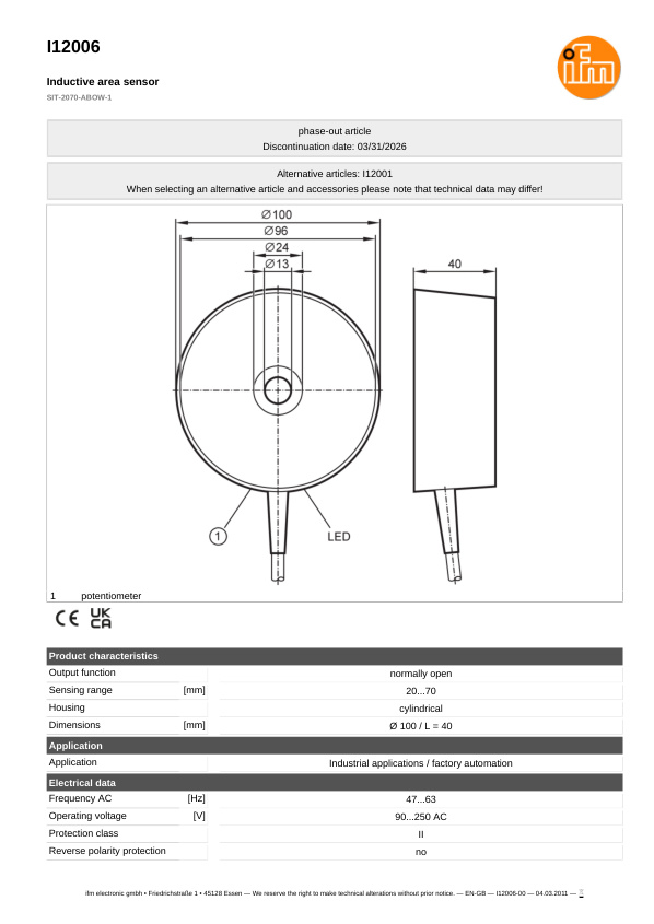I12006 \ Inductive sensor \ Range20...70 mm \ AC NO \ Ø 100 \ Cable PVC 2 m datasheet