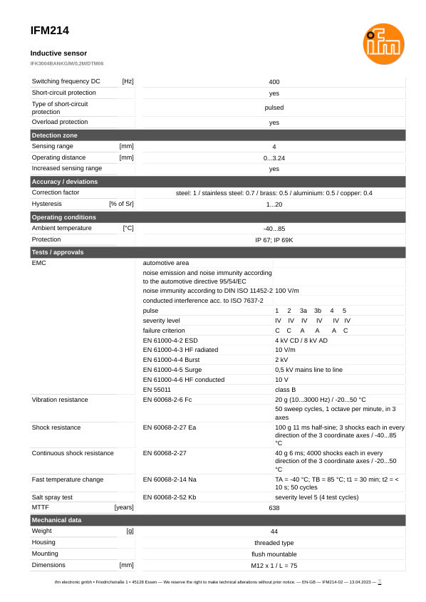 IFM214 \ Inductive sensor \ Range 4 mm \ NPN NO \ M12 \ Cable PUR 2m+Connector DEUTSCH datasheet