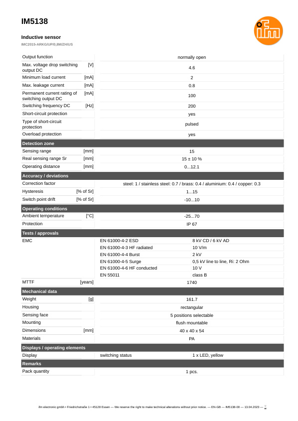 IM5138 \ Inductive sensor \ Range 15 mm \ PNP/NPN NO \ 40 x 40 x 54 mm \ Cable PUR 0.8 m+Connector M12 datasheet
