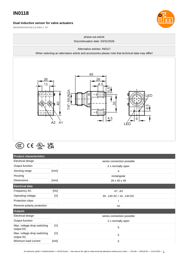 IN0118 \ Inductive sensor \ Range 4 mm \ AC/DC 2xNO \ 26 x 40 x 49 mm \ Connector 7/8" datasheet