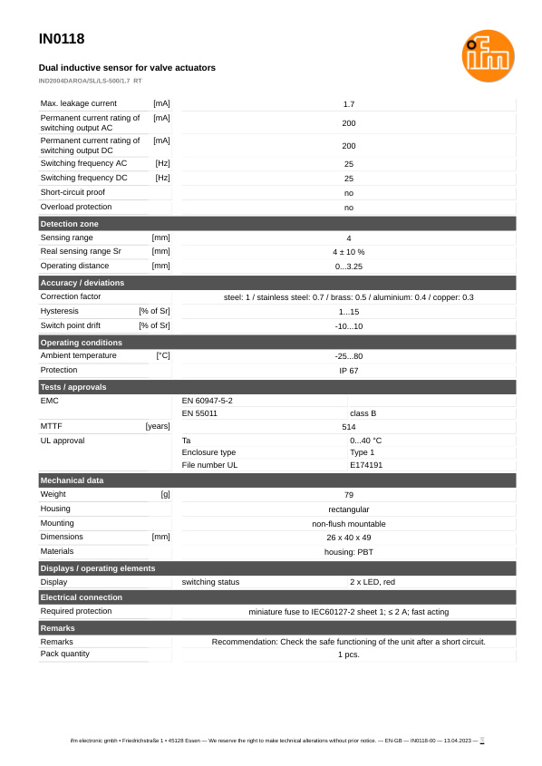IN0118 \ Inductive sensor \ Range 4 mm \ AC/DC 2xNO \ 26 x 40 x 49 mm \ Connector 7/8" datasheet